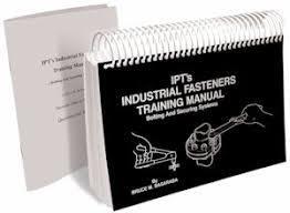 Ipt's Industrial Fasteners Training Man. Bolt.& Securing Sys