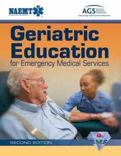 Geriatric Education For Emergency Medical Services